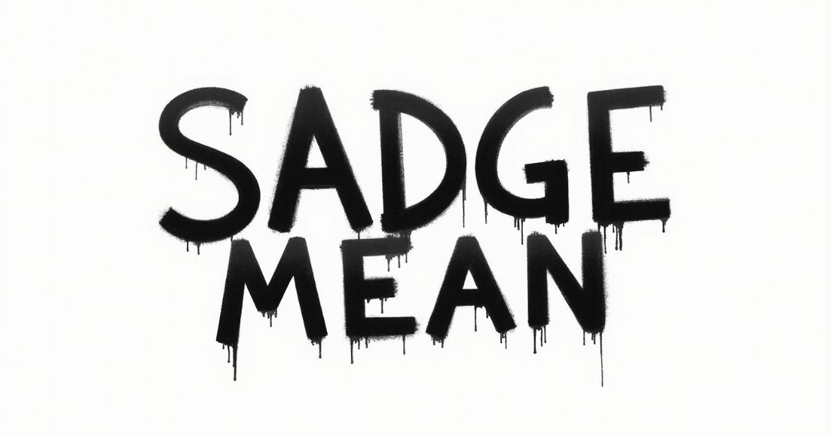 What Does Sadge Mean A Closer Look at This Teen Slang Term