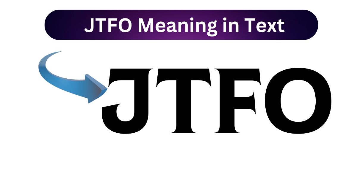 the meaning and fun usage of JTFO! Learn how to use this hilarious slang in conversations and make your texts more entertaining.