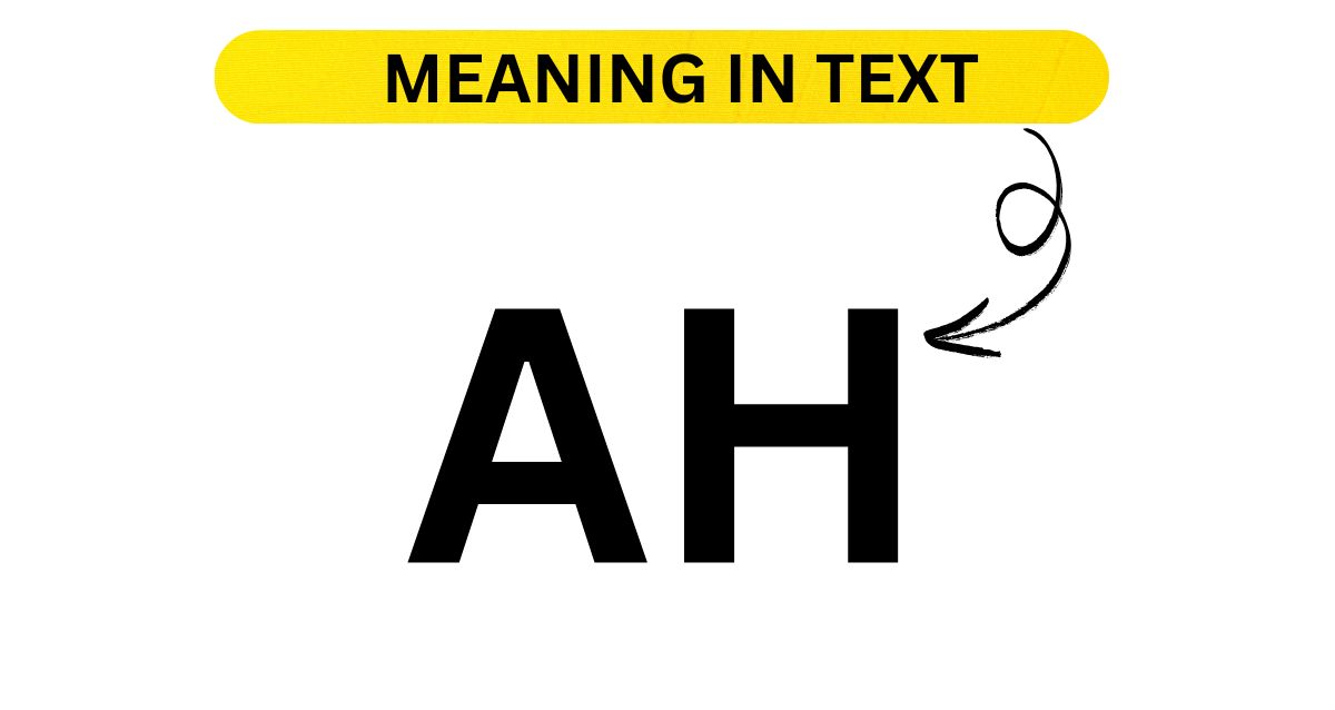 Understanding the Slang AH Means At Home